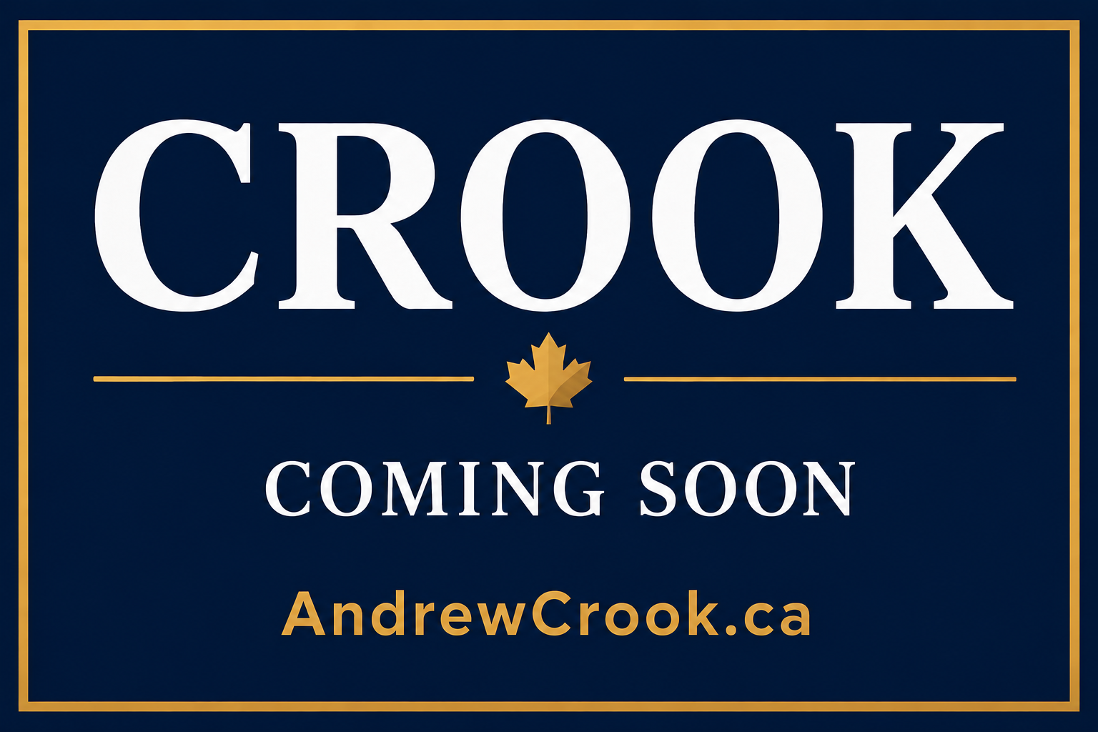 CROOK — Coming Soon — AndrewCrook.ca